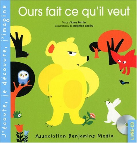 OURS FAIT CE QU'IL VEUT (+CD)