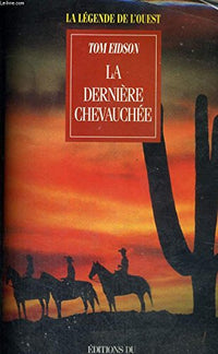 la dernière chevauchée