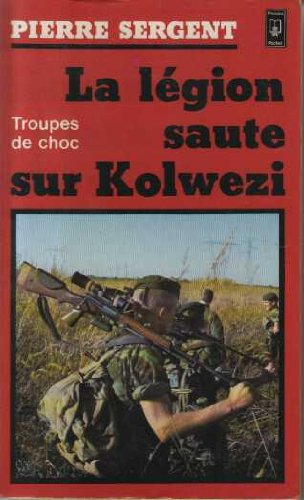 La Légion saute sur Kolwezi