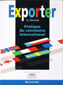 Exporter: Pratique du commerce international