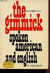 The gimmick  t1 spoken american and english