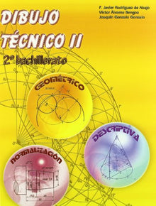 Dibujo Técnico II: 2º Bachillerato. - 9788470632990