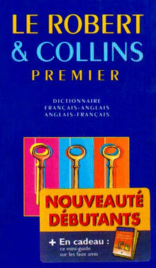 Le Robert & Collins premier: Dictionnaire Français-Anglais / Anglais-Français