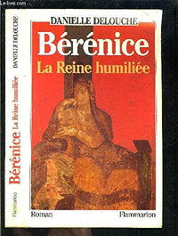 Bérénice, la reine humiliée