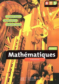 Mathématiques, BTS industriel 2 : Livre de l'élève