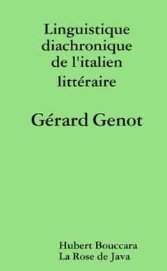 Linguistique diachronique de l'italien littéraire