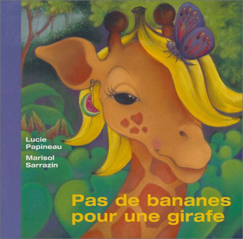 Pas de bananes pour une girafe