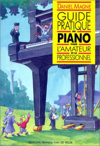 Guide pratique du piano pour l'amateur et le professionnel
