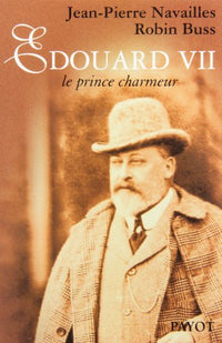 Edouard VII. Le Prince Charmeur