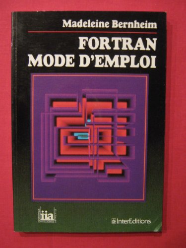 Fortran, mode d'emploi