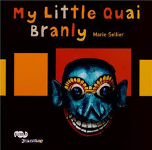 My Little Quai Branly