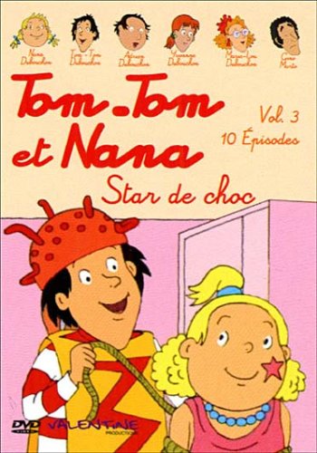 Tom et Nana-Vol. 3 : Star de Choc