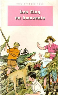 Les Cinq en Amazonie