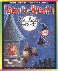 Fripouille et Malicette, tome 1 : Le Balai volant