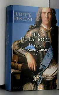 Fils de l'aurore, tome II le sang des koenigsmark