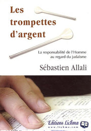 Les trompettes d'argent : La responsabilité de l'Homme au regard du judaïsme