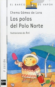 Los polos del Polo Norte: 90 (El Barco de Vapor Blanca)