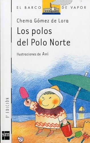 Los polos del Polo Norte: 90 (El Barco de Vapor Blanca)