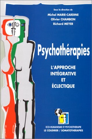 Psychothérapies : L'approche intégrative et éclectique