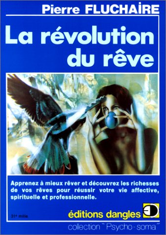 La révolution du rêve