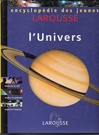 Encyclopédie des jeunes: L'Univers