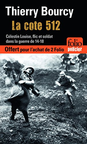Édition spéciale - La cote 512 - Ne peut être vendu séparément - Offert uniquement pour l'achat de deux titres Folio (voir conditions sur la page de l'opération)
