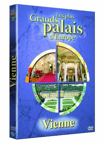 Les Plus Grands Palais d'europe : Vienne