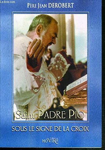Saint Padre Pio sous le signe de la croix