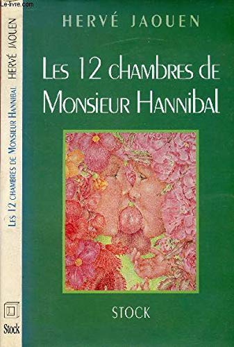 Les 12 chambres de Monsieur Hannibal