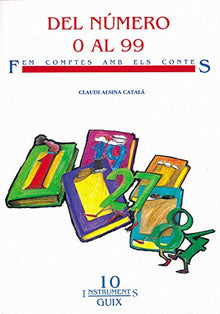 Del número 0 al 99: Fem comptes amb els contes: 010 (Instruments Guix)