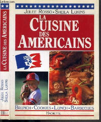 La cuisine des américains : Brunch, cookies, lunch, barbecues