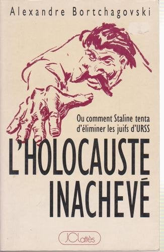 L'holocauste inachevé ou Comment Staline tenta d'éliminer les juifs d'URSS