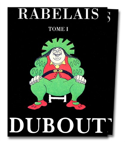 Gargantua, tome 1 et Pantagruel, tome 2