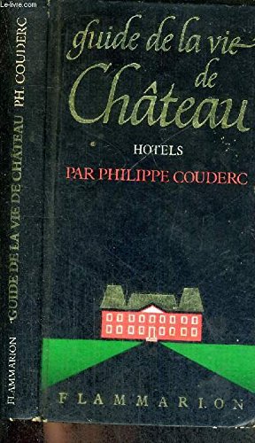 Guide de la vie de château