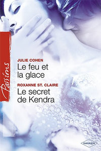Le feu et la glace - Le secret de Kendra