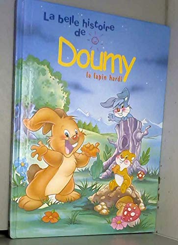 Doumy la lapin hardi