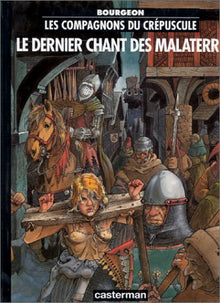 Les Compagnons du crépuscule, tome 3 : Le Dernier Chant des Malaterre