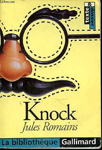 Knock ou le triomphe de la médecine