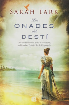 Les onades del destí (Sèrie del Carib 2) (Grandes novelas)