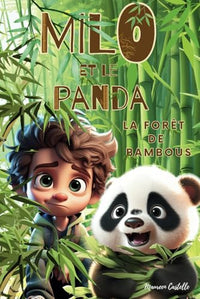 Milo et le panda - La forêt de bambous
