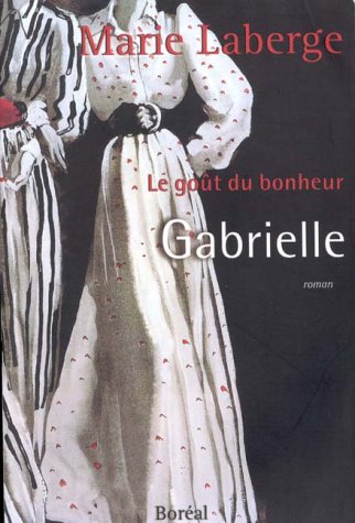 Le goût du bonheur - Gabrielle