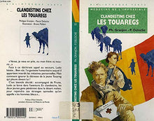 Clandestins chez les Touaregs