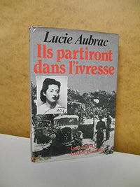 Ils partiront dans l'ivresse. Journal