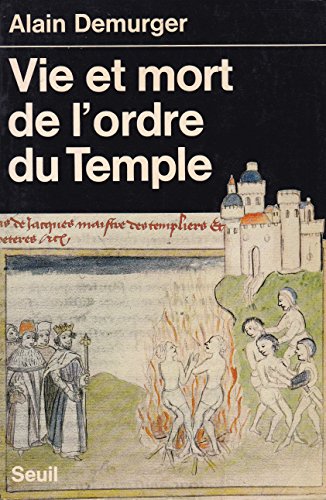 Vie et mort de l'ordre du Temple