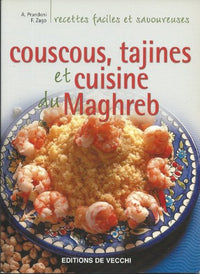 Couscous, Tajines et Cuisine du Maghreb
