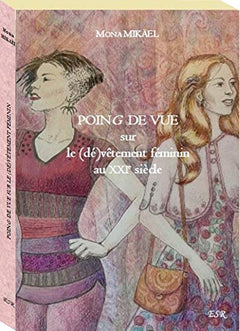 POING DE VUE sur le (dé)vêtement féminin au XXIe siècle
