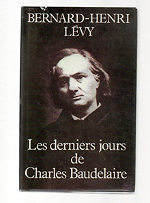 Les derniers jours de Charles Baudelaire