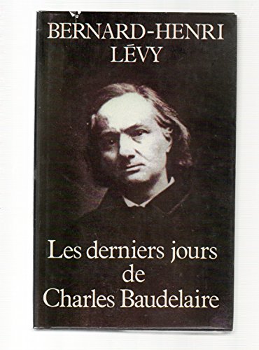 Les derniers jours de Charles Baudelaire