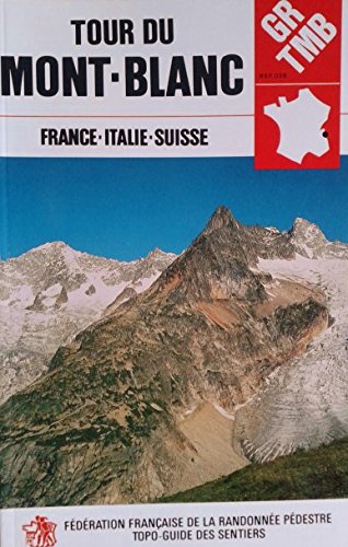 GR, tour du Mont-Blanc