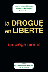 La drogue en liberté